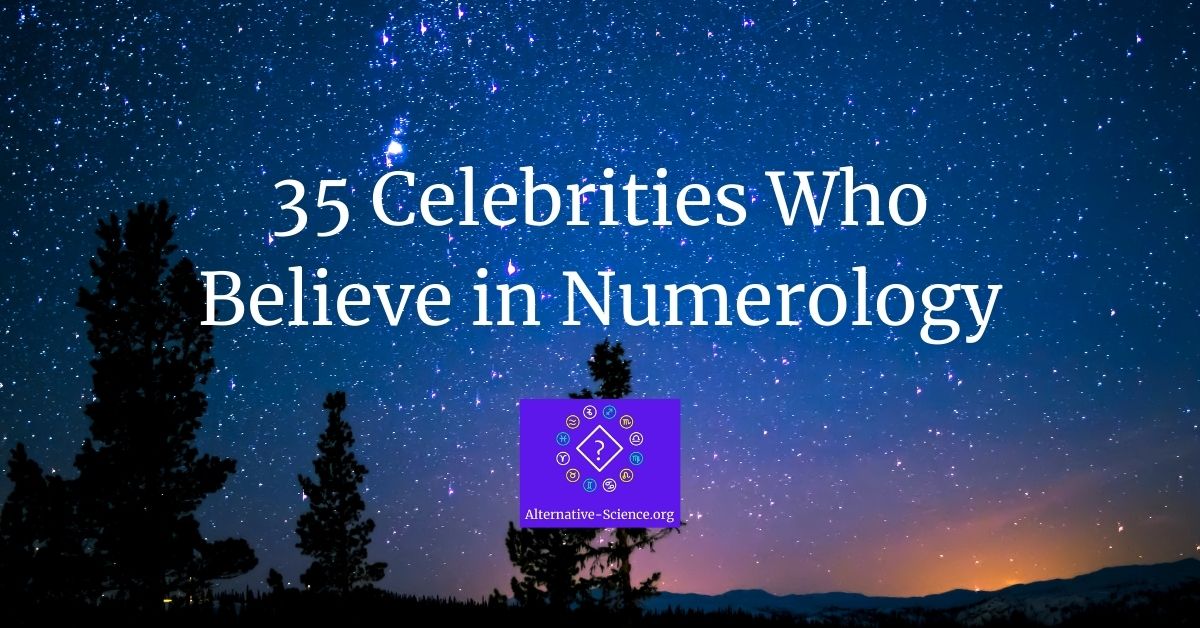 35 celebrities who believe in numerology