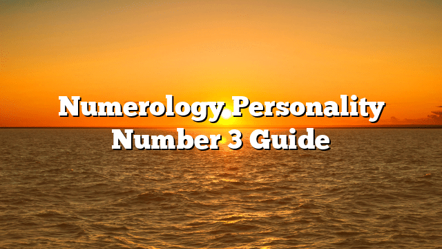 Numerology Personality Number 3 Guide